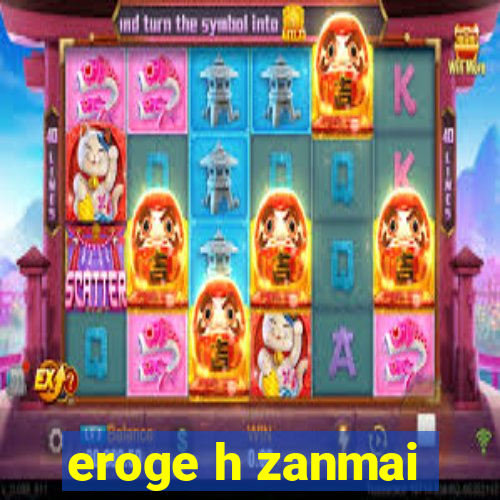 eroge h zanmai